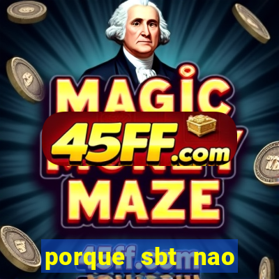 porque sbt nao pega na tv digital